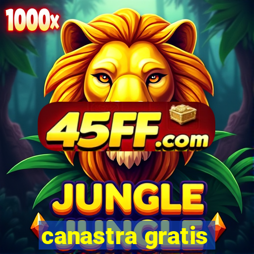 canastra gratis